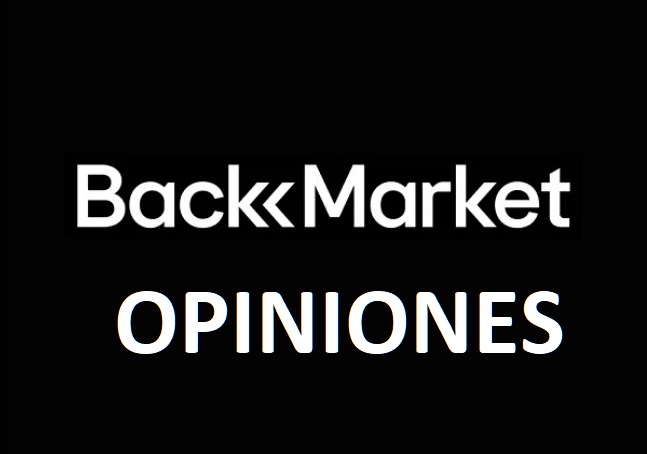 Backmarket Opiniones 2022 ¿Merece la pena el ahorro?